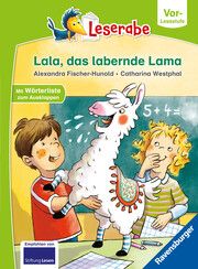 Lala, das labernde Lama - Leserabe ab Vorschule - Erstlesebuch für Kinder ab 5 Jahren Fischer-Hunold, Alexandra 9783473462131