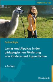 Lamas und Alpakas in der pädagogischen Förderung von Kindern und Jugendlichen Boyle, Cosima 9783497031207