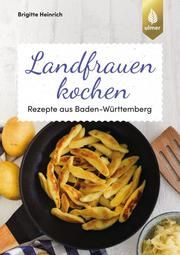 Landfrauen kochen Heinrich, Brigitte/Eisele, Petra 9783818607036