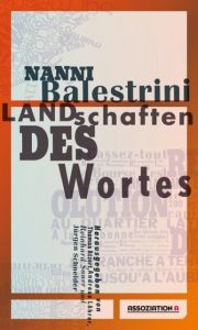 Landschaften des Wortes Balestrini, Nanni 9783862414451