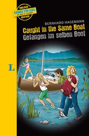 Langenscheidt Krimis für Kids - Caught in the Same Boat - Gefangen im selben Boot Hagemann, Bernhard 9783125634602