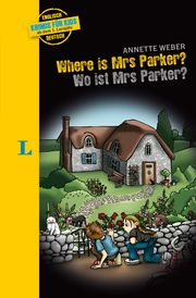 Langenscheidt Krimis für Kids - Where is Mrs Parker? - Wo ist Mrs Parker?  9783125635470