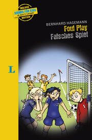Langenscheidt Krimis für Kids - Foul Play - Falsches Spiel  9783125635746