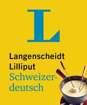 Langenscheidt Lilliput Schweizerdeutsch  9783125144064