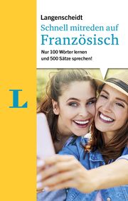 Langenscheidt Schnell mitreden auf Französisch Schreitmüller, Fabienne 9783125143890