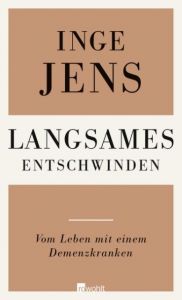 Langsames Entschwinden Jens, Inge 9783498033446