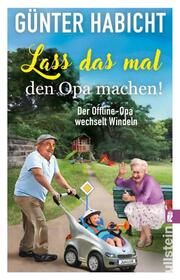 Lass das mal den Opa machen! Habicht, Günter 9783548064802