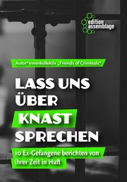 Lass uns über Knast sprechen Autor 9783960421924