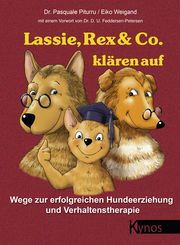 Lassie, Rex & Co. klären auf Piturru, Pasquale (Dr.) 9783954642533