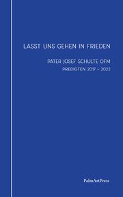 Lasst uns gehen in Frieden Josef, Schulte 9783962581596