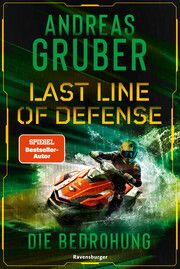 Last Line of Defense 2: Die Bedrohung Gruber, Andreas 9783473586370