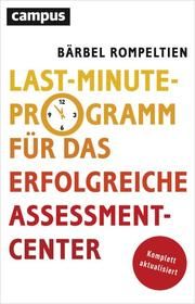 Last-Minute-Programm für das erfolgreiche Assessment-Center Rompeltien, Bärbel 9783593382371
