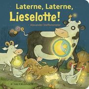 Laterne, Laterne, Lieselotte! Steffensmeier, Alexander 9783737372435