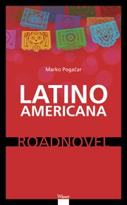 Latino Americana Pogacar, Marko 9783990296585