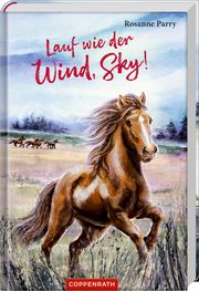 Lauf wie der Wind, Sky! Parry, Rosanne 9783649647508