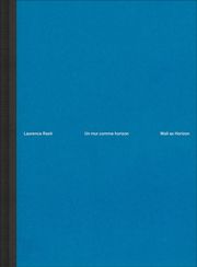 Laurence Rasti - Wall as Horizon Rasti, Laurence 9783858818942