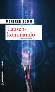 Lauschkommando Bomm, Manfred 9783839216637