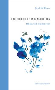 Lavendelduft &amp; Regenschatten Josef, Golderer 9783745511772