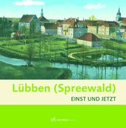 Lübben (Spreewald) Brandt, Bettina/Ziemer, Dörthe 9783730817162