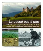 Le passé pas à pas Le Bec, Erwan/Poncet, Marie/Krähenbühl, Fabien 9783906897547