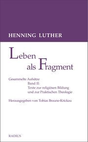 Leben als Fragment 2 Luther, Henning 9783871738708