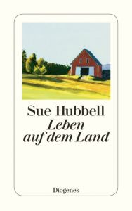 Leben auf dem Land Hubbell, Sue 9783257244328