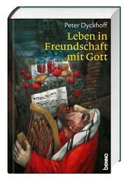 Leben in Freundschaft mit Gott Dyckhoff, Peter/Sales, Franz von 9783746261058