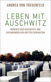 Leben mit Auschwitz von Treuenfeld, Andrea 9783579066127