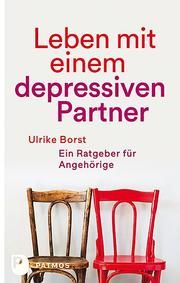 Leben mit einem depressiven Partner Borst, Ulrike 9783843611435
