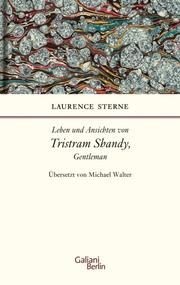 Leben und Ansichten von Tristram Shandy, Gentleman Sterne, Laurence 9783869711683