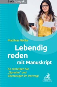 Lebendig reden mit Manuskript Nöllke, Matthias (Dr.) 9783406715372