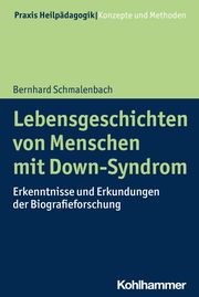 Lebensgeschichten von Menschen mit Down-Syndrom Schmalenbach, Bernhard 9783170441958