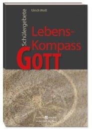 Lebens-Kompass Gott Ulrich Weiß 9783766615183