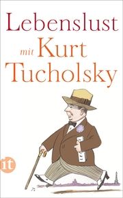 Lebenslust mit Kurt Tucholsky Tucholsky, Kurt 9783458682875
