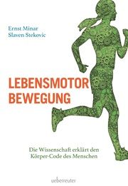 Lebensmotor Bewegung Minar, Ernst/Stekovic, Slaven 9783800078707