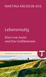 Lebensmutig Kreidler-Kos, Martina (Dr. theol.) 9783429037727