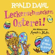 Leckerschmecker, Osterei! Dahl, Roald 9783328302469
