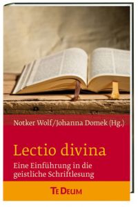Lectio divina Notker Wolf OSB/Johanna Domek 9783460234154