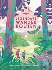 Legendäre Wanderrouten René Stein 9783829726825