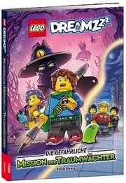 LEGO® Dreamzzz - Die gefährliche Mission der Traumwächter Rivera, Kaela 9783960807995