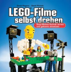 LEGO-Filme selbst drehen Pagano, David/Pickett, David 9783864904349