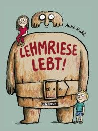 Lehmriese lebt! Kuhl, Anke 9783956400377