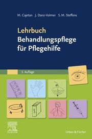 Lehrbuch Behandlungspflege für Pflegehilfe Cajetan, Martina/Danz-Volmer, Janina/Steffens, Sabrina Maxi 9783437287312