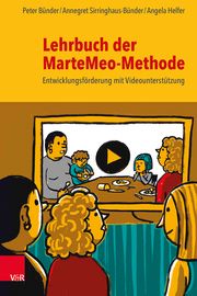 Lehrbuch der MarteMeo-Methode Bünder, Peter/Sirringhaus-Bünder, Annegret/Helfer, Angela 9783525408629