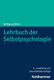 Lehrbuch der Selbstpsychologie Milch, Wolfgang 9783170387041