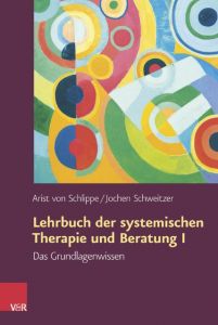 Lehrbuch der systemischen Therapie und Beratung I Schlippe, Arist von/Schweitzer, Jochen 9783525401859