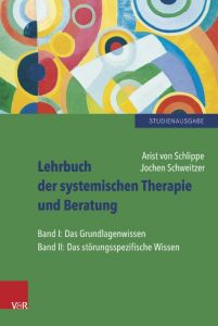 Lehrbuch der systemischen Therapie und Beratung I und II Schlippe, Arist von/Schweitzer, Jochen 9783525402740