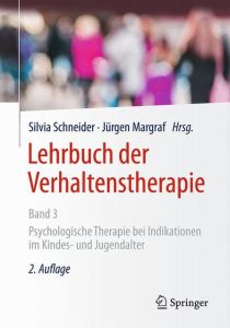 Lehrbuch der Verhaltenstherapie 3 Silvia Schneider/Jürgen Margraf 9783662573686
