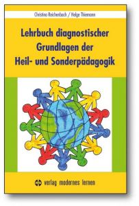Lehrbuch diagnostischer Grundlagen der Heil- und Sonderpädagogik Reichenbach, Christina/Thiemann, Helge 9783808008478