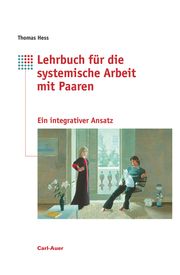 Lehrbuch für systemische Arbeit mit Paaren Hess, Thomas 9783849702366